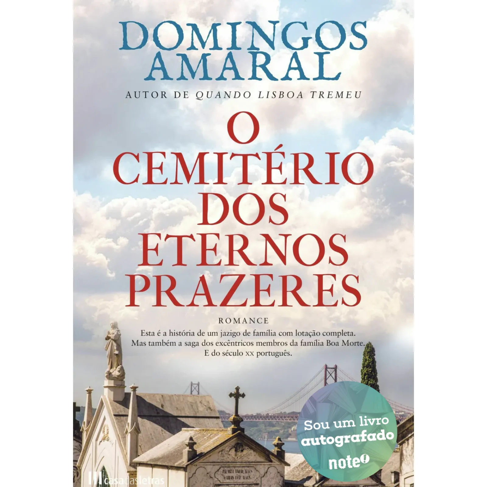 Sale Casa Das Letras O Cemitério dos Eternos Prazeres de Domingos Amaral