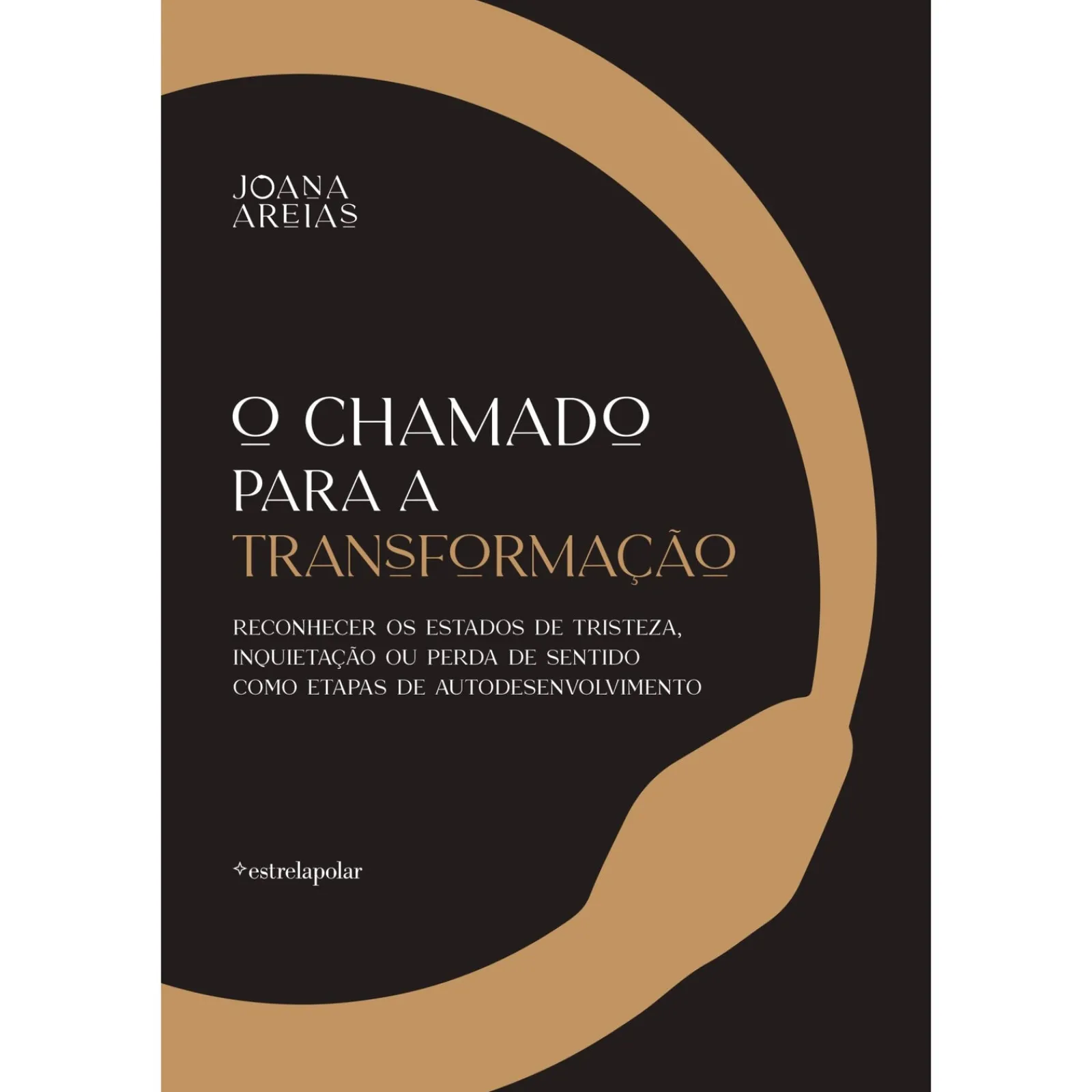 Estrela Polar O Chamado para a Transformação de Joana Areias