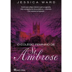 Online Casa Das Letras O Colégio Feminino de St. Ambrose de Jessica Ward