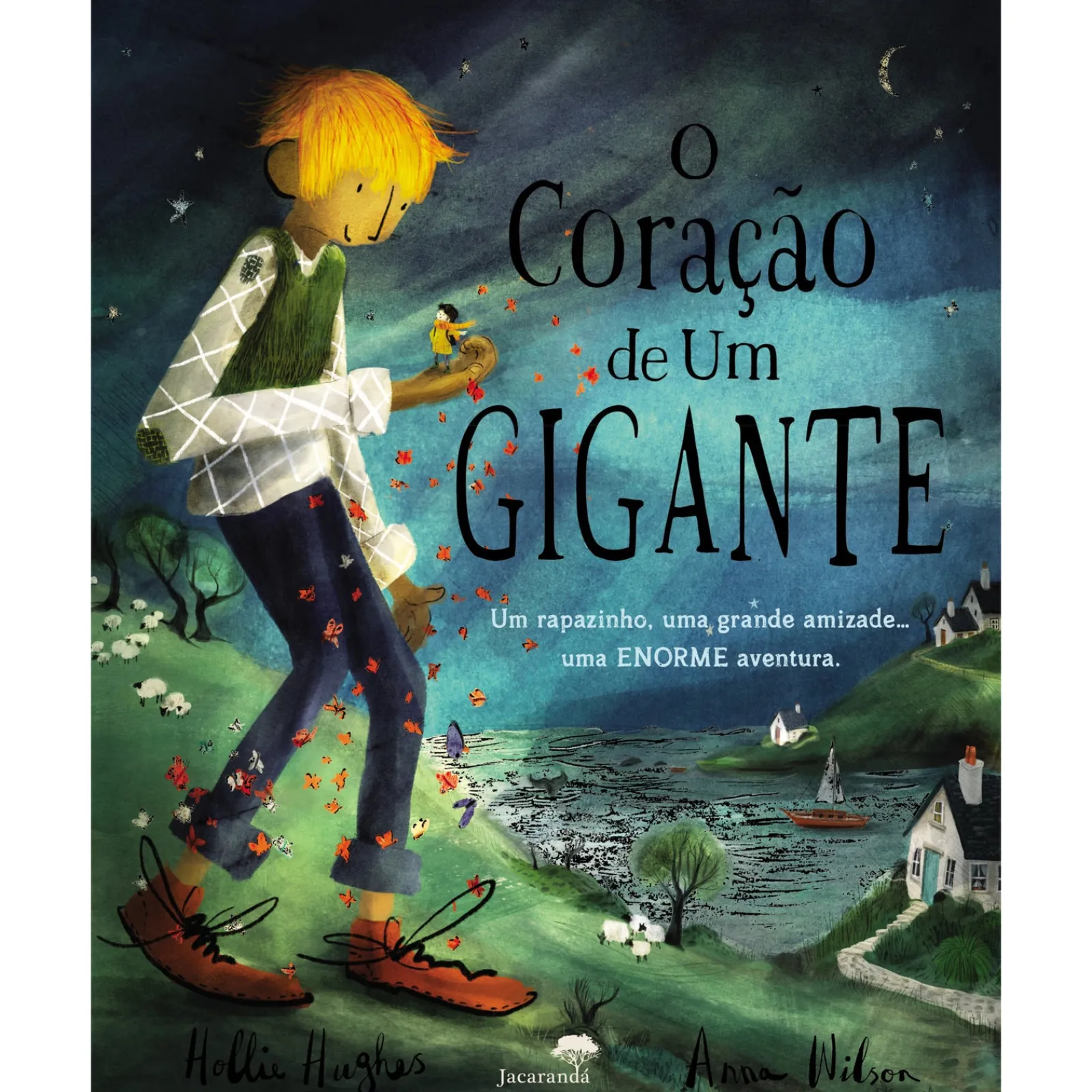 Best Jacarandá O Coração de um Gigante de Hollie Hughes, Anna Wilson
