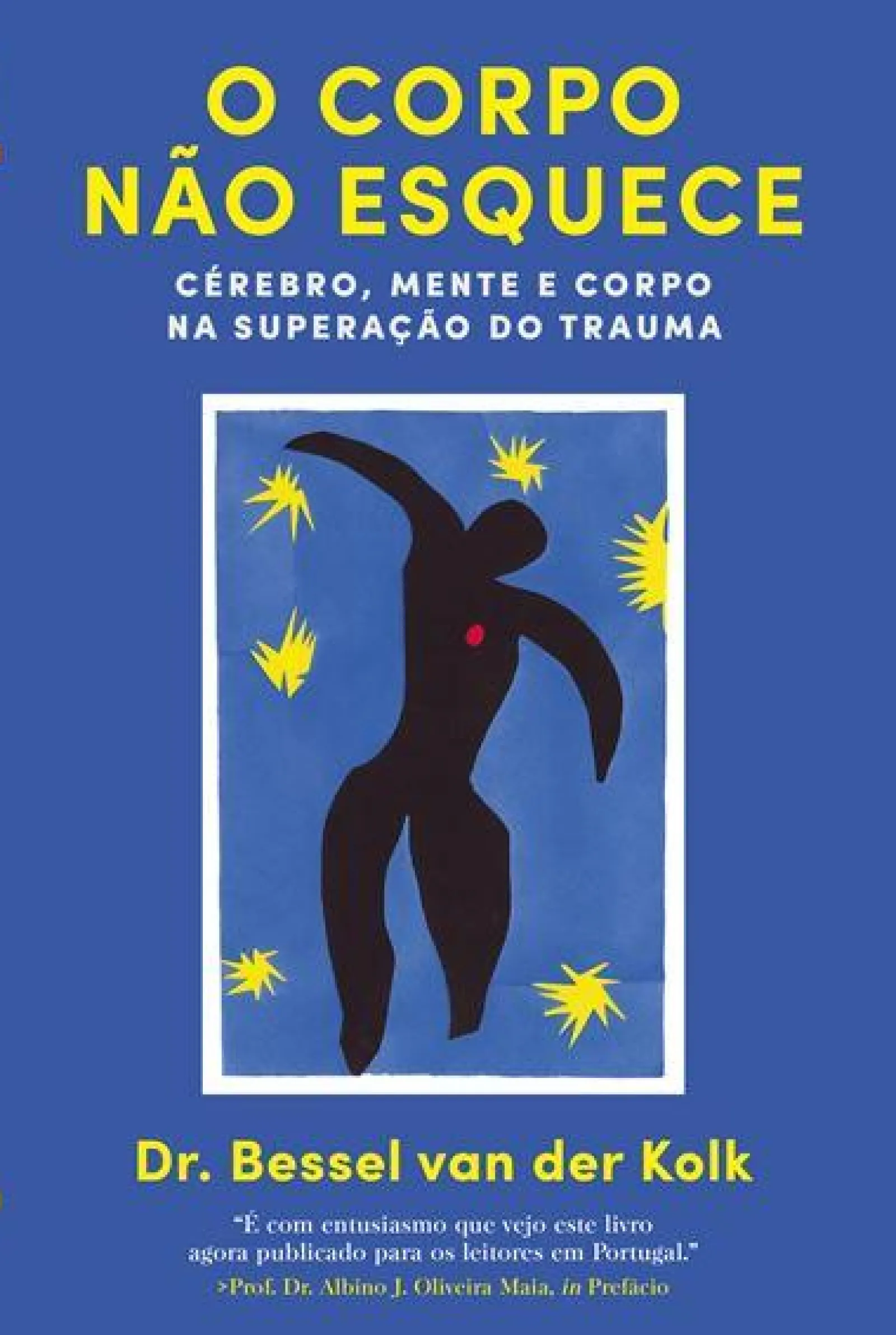 New Lua De Papel O Corpo Não Esquece de Bessel van der Kolk - Cérebro, Mente e Corpo na Superação do Trauma
