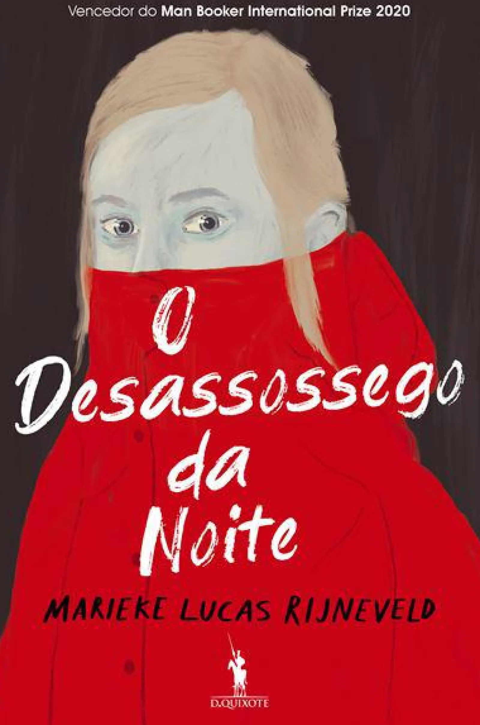 Dom Quixote O Desassossego da Noite de Marieke Lucas Rijneveld