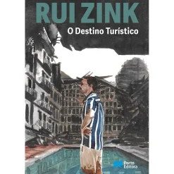Porto Editora O Destino Turístico de Rui Zink