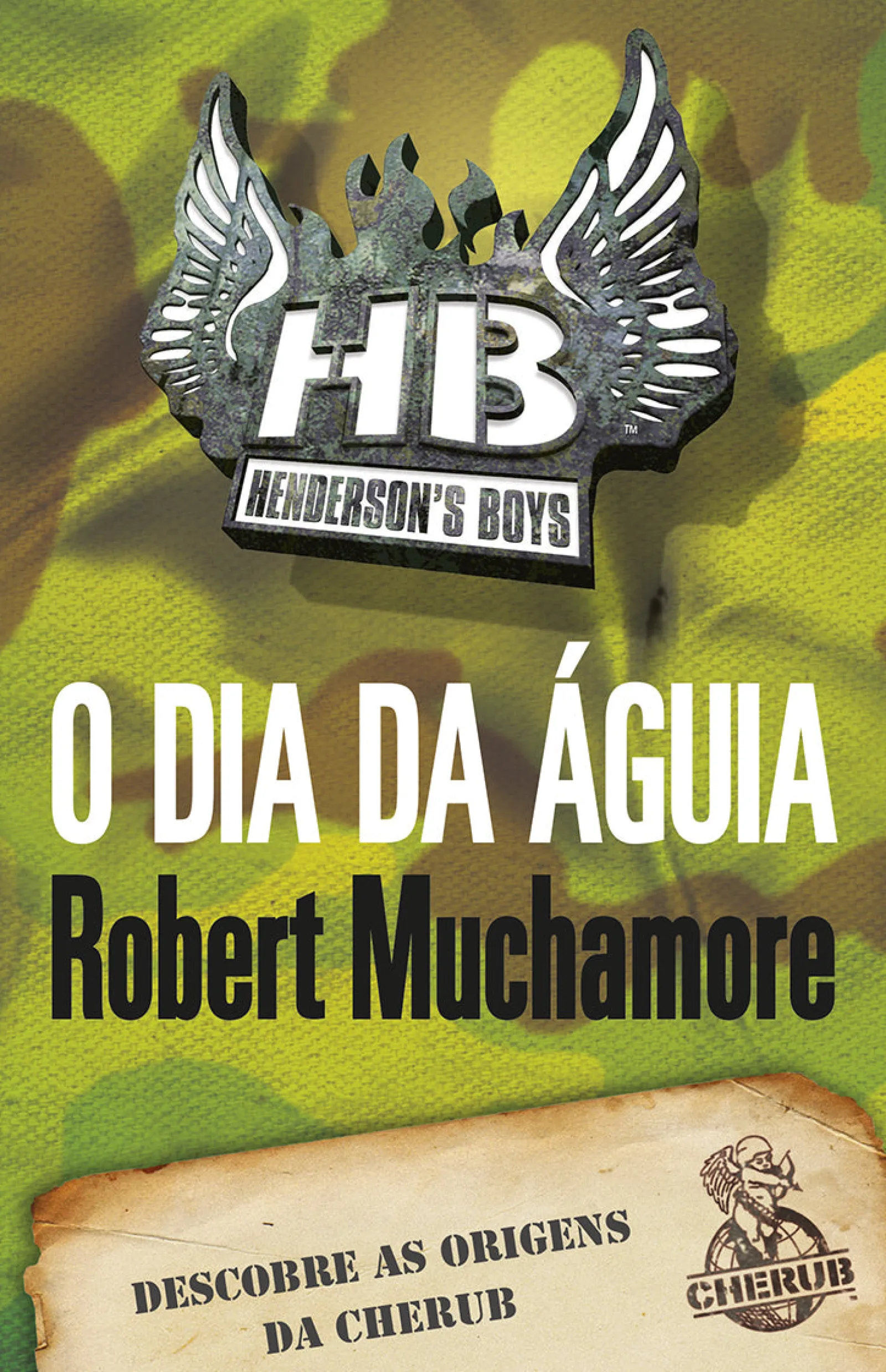 Porto Editora O Dia da Águia de Robert Muchamore - CHERUB Henderson’s Boys – Livro 2