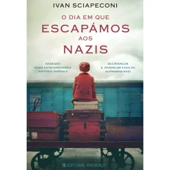 Sale Editorial Presença O Dia em que Escapámos aos Nazis de Ivan Sciapeconi