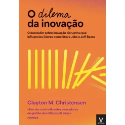 Best Actual O Dilema da Inovação de Clayton M. Christensen