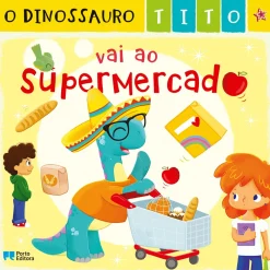 Best Porto Editora O Dinossauro Tito Vai ao Supermercado