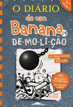Booksmile O Diário de um Banana, N. 14 de Jeff Kinney De-mo-li-ção (4ª Edição)