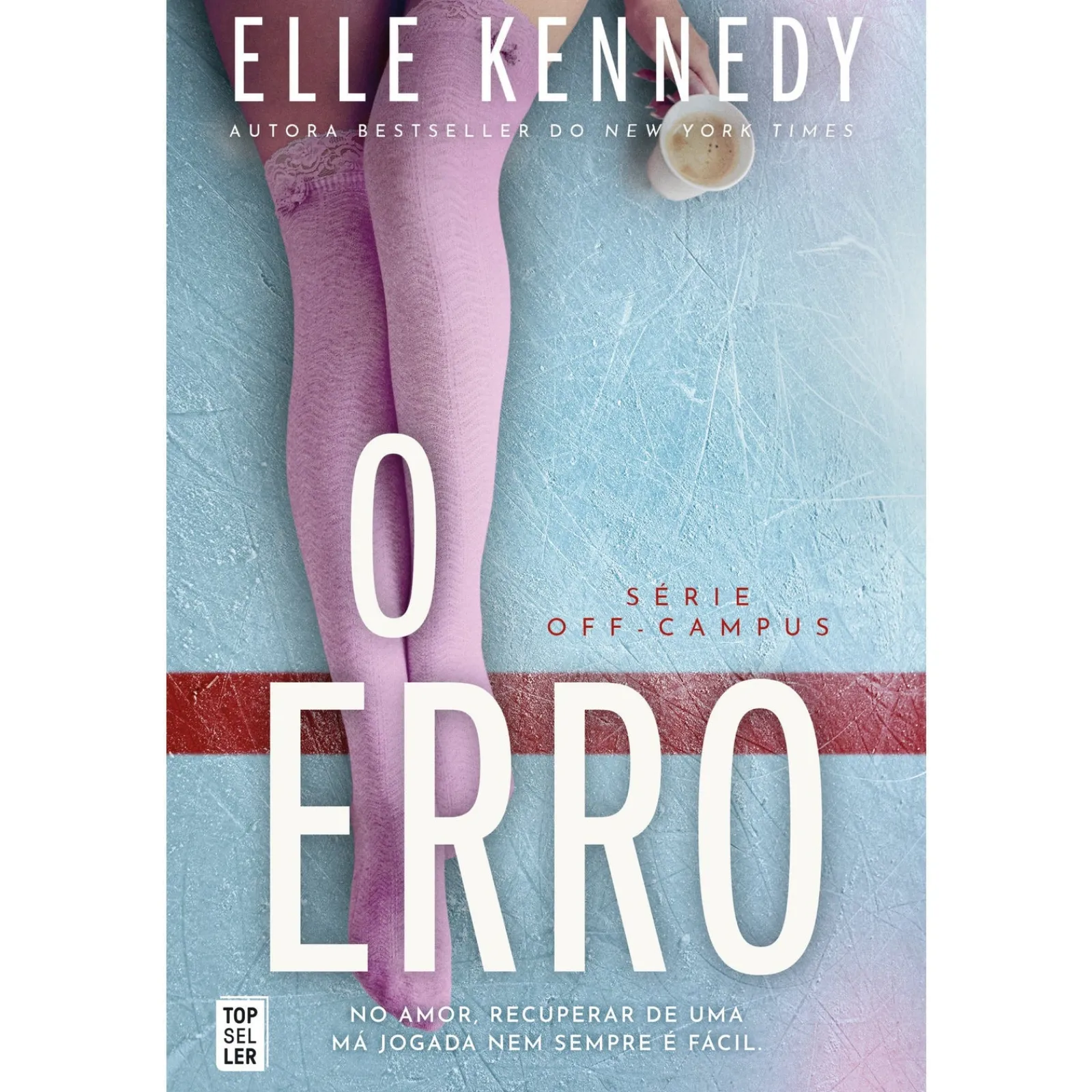 Sale Topseller O Erro - Série Off-Campus 2 de Elle Kennedy