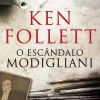 Editorial Presença O Escândalo Modigliani de Ken Follett