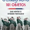 Lua De Papel O Estado Novo em 101 Objetos de Fernanda Cachão
