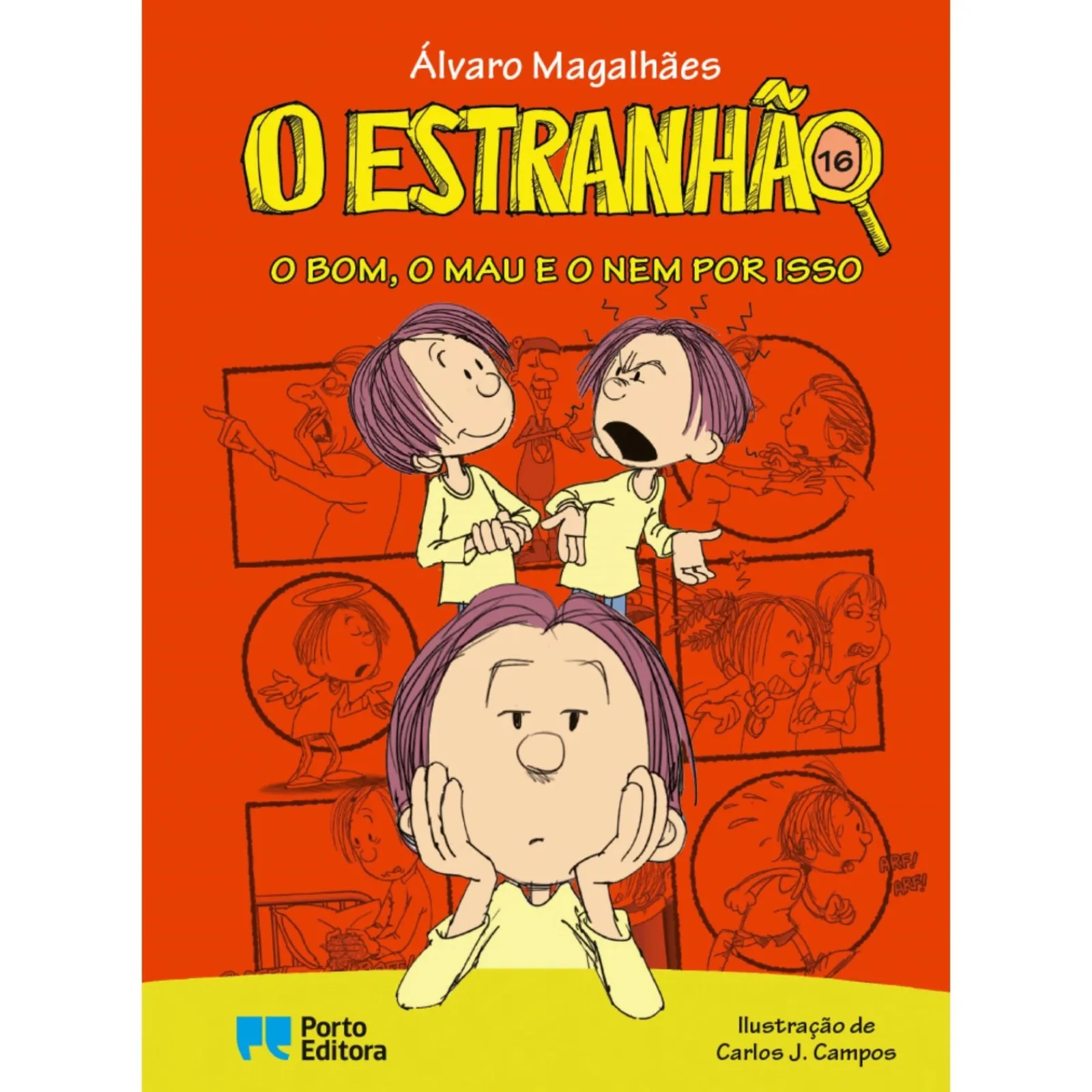 Porto Editora O Estranhão - o Bom, o Mau e o Nem por Isso de Álvaro Magalhães - Livro 16