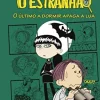 Porto Editora O Estranhão - o Último a Dormir Apaga a Lua de Álvaro Magalhães
