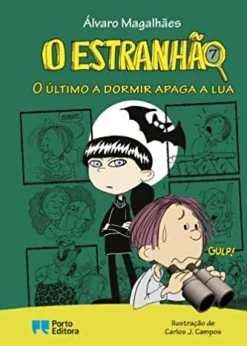 Porto Editora O Estranhão - o Último a Dormir Apaga a Lua de Álvaro Magalhães
