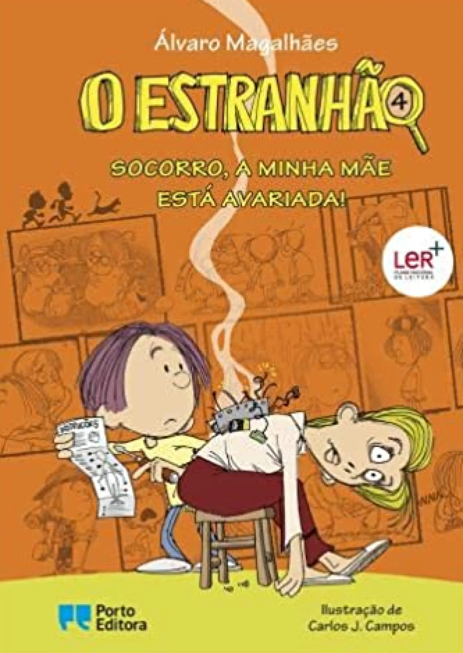 Porto Editora O Estranhão - Socorro, a Minha Mãe Está Avariada! de Álvaro Magalhães