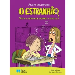 Porto Editora O Estranhão - Toda a Verdade Sobre a Escola de Álvaro Magalhães Livro 14