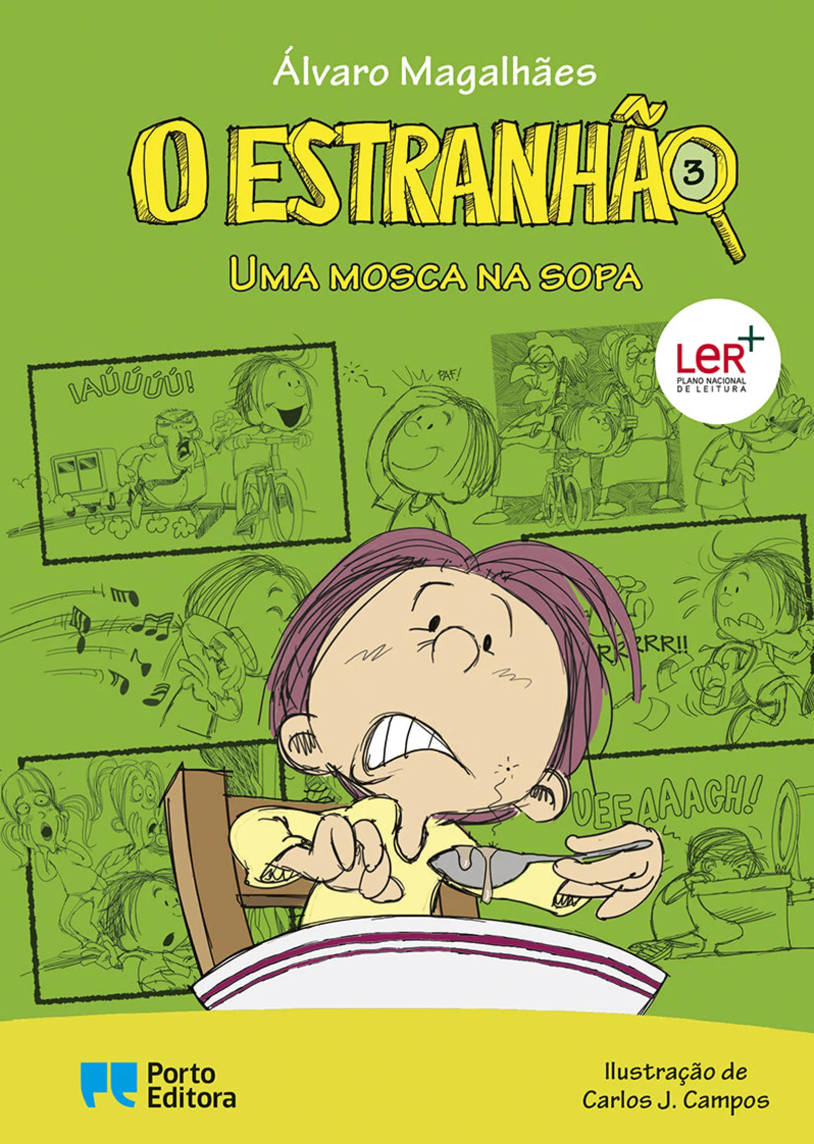 Porto Editora O Estranhão - uma Mosca na Sopa de Álvaro Magalhães