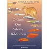 Presença O Gato que Salvava Bibliotecas de Sosuke Natsukawa