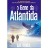 Lua De Papel O Gene da Atlântida de A. G. Riddle