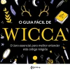 Hot Farol O Guia Fácil de Wicca de Phyllis Curott - O Livro Essencial para Melhor Entender Esta Antiga Religião
