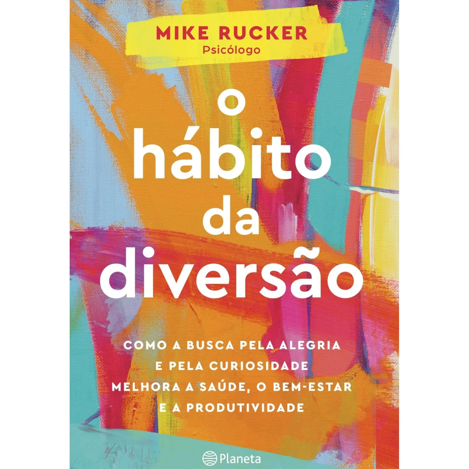 Planeta O Hábito da Diversão de Mike Rucker