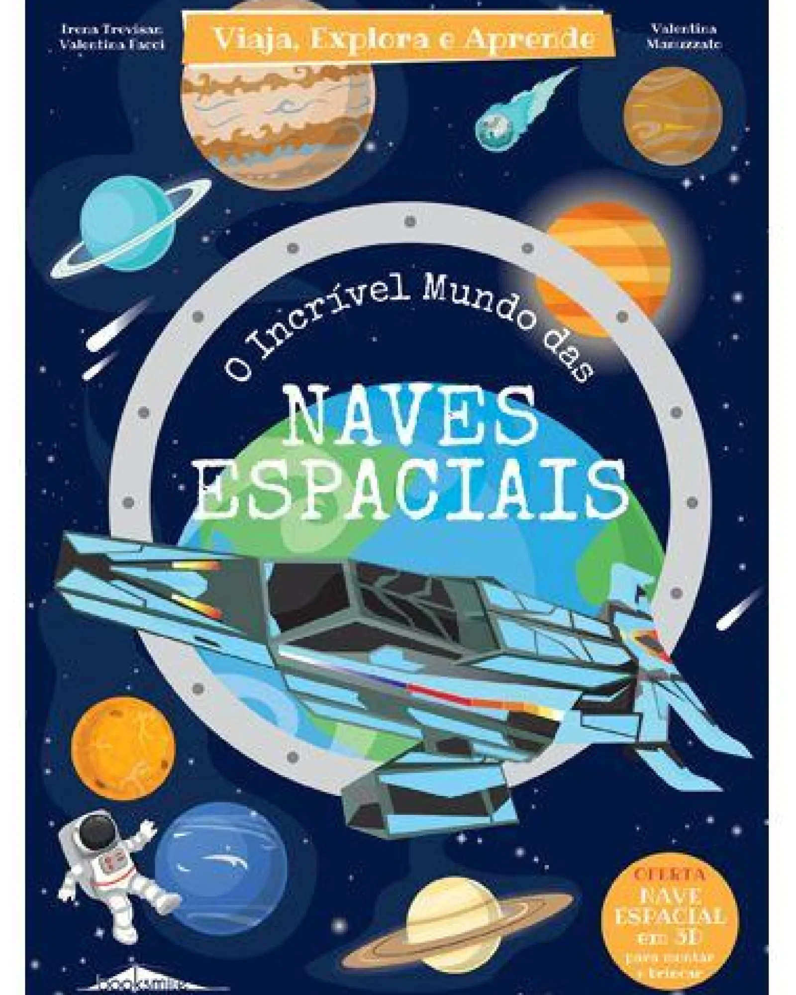 Booksmile O Incrível Mundo das Naves Espaciais de Irena Trevisan