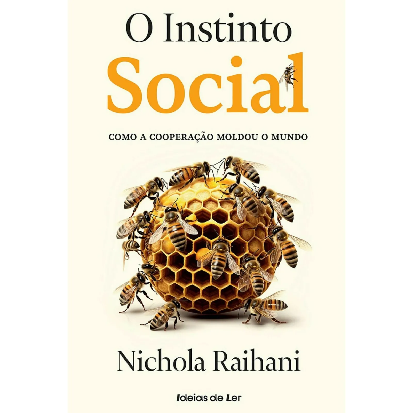 Ideias De Ler O Instinto Social de Nichola Raihani - Como a Cooperação Moldou o Mundo