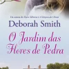 Porto Editora O Jardim das Flores de Pedra de Deborah Smith
