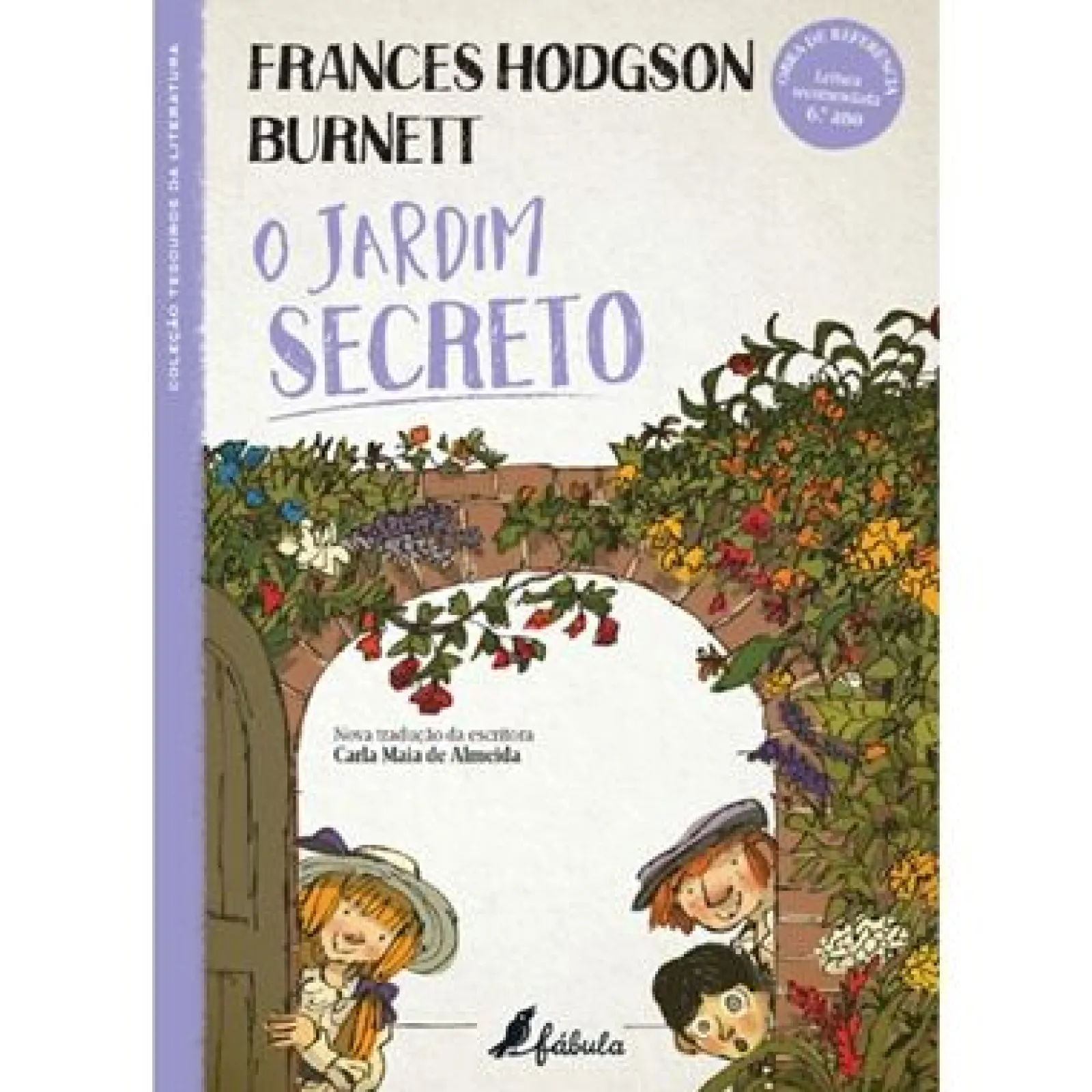 Fábula O Jardim Secreto de Frances Hodgson Burnett - (2ª Edição)