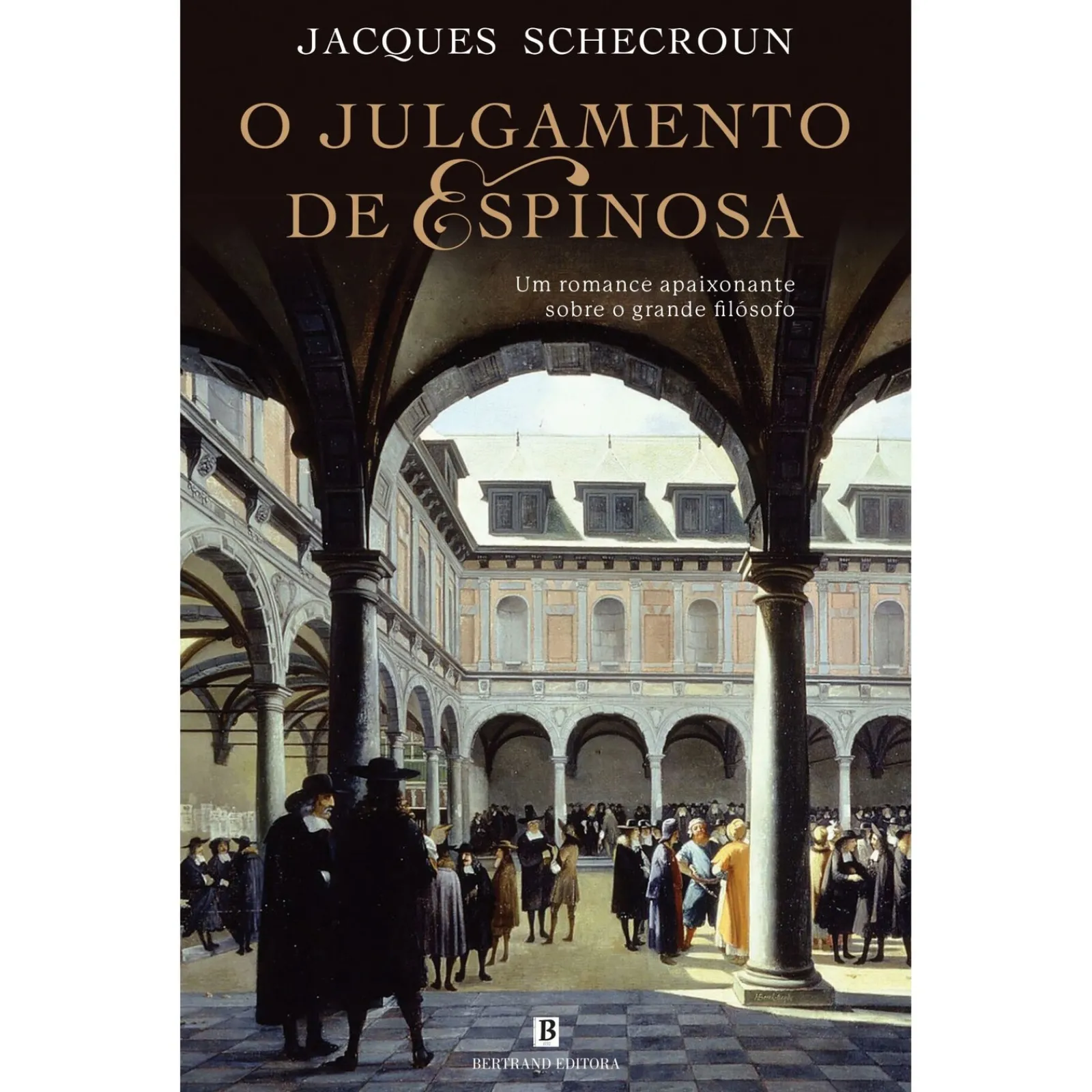 Best Bertrand O Julgamento de Espinosa de Jacques Schecroun
