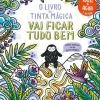 Outlet Jacarandá O Livro da Tinta Mágica - Vai Ficar Tudo Bem