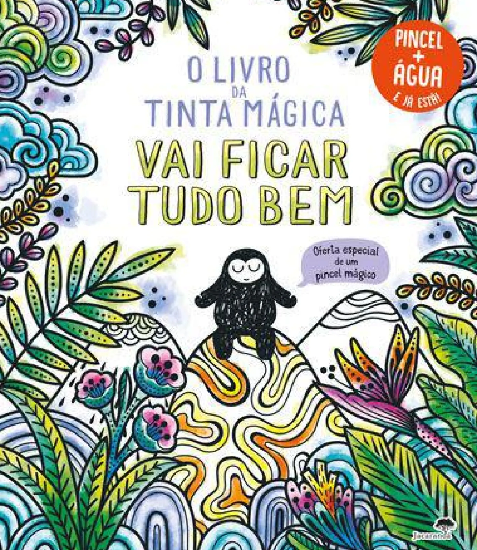 Outlet Jacarandá O Livro da Tinta Mágica - Vai Ficar Tudo Bem