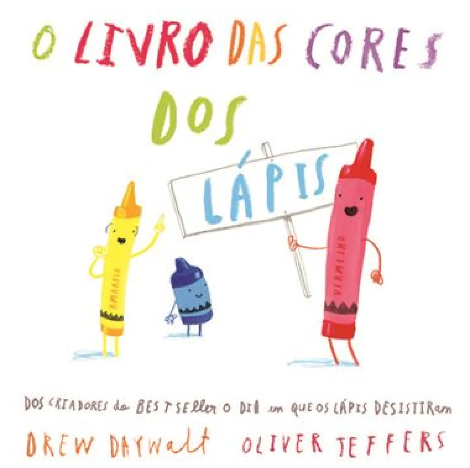 Outlet Nuvem De Letras O Livro das Cores dos Lápis de Drew Daywalt