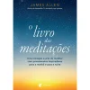 Best Albatroz O Livro das Meditações de James Allen