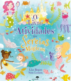 Jacarandá O Livro de Atividades das Sereias Mágicas de Lisa Regan e Sam Loman