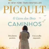 Presença O Livro dos Dois Caminhos de Jodi Picoult