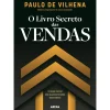 Arena O Livro Secreto das Vendas de Paulo De Vilhena