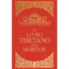 Presença O Livro Tibetano dos Mortos