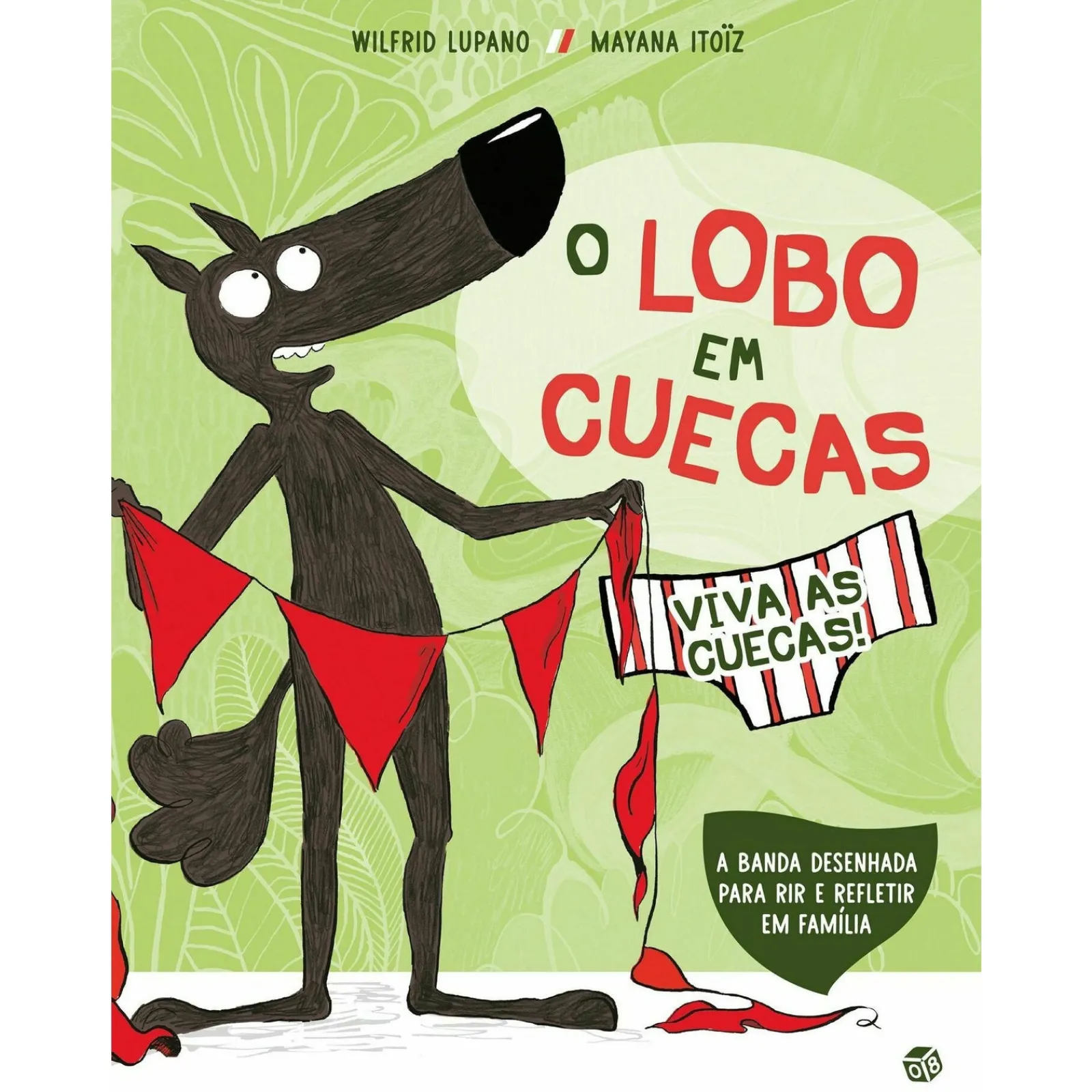 Zero A Oito O Lobo em Cuecas - Viva as Cuecas de Wilfrid Lupano