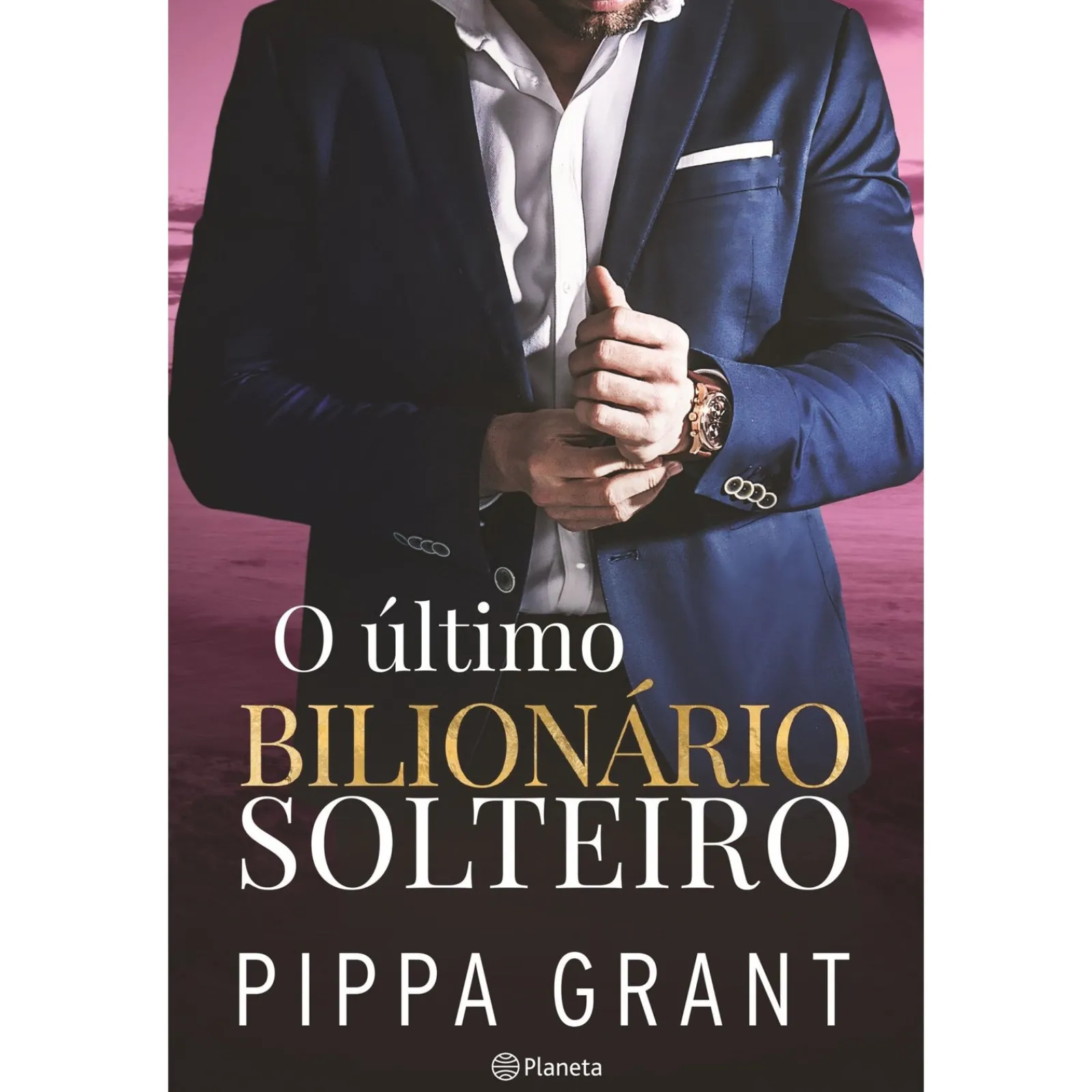 Hot Planeta O Último Bilionário Solteiro de Pippa Grant