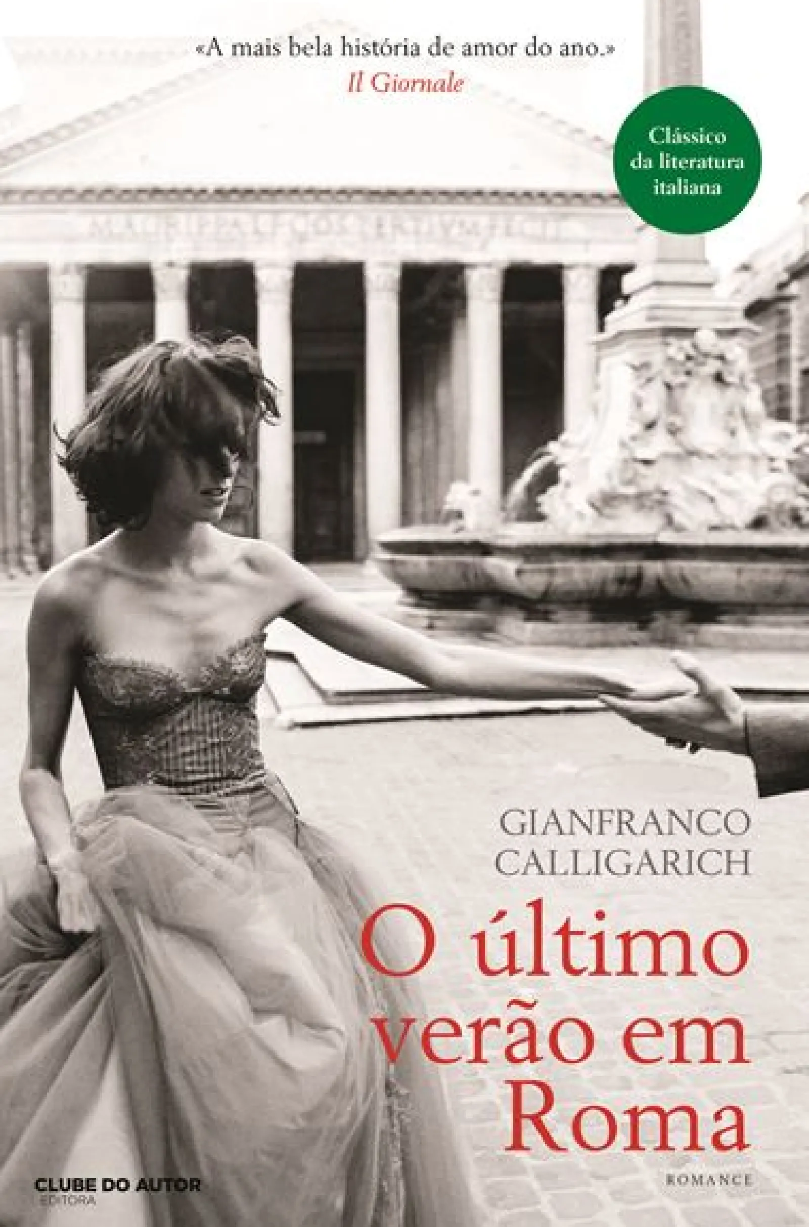 Clube Do Autor O Último Verão em Roma de Gianfranco Calligarich
