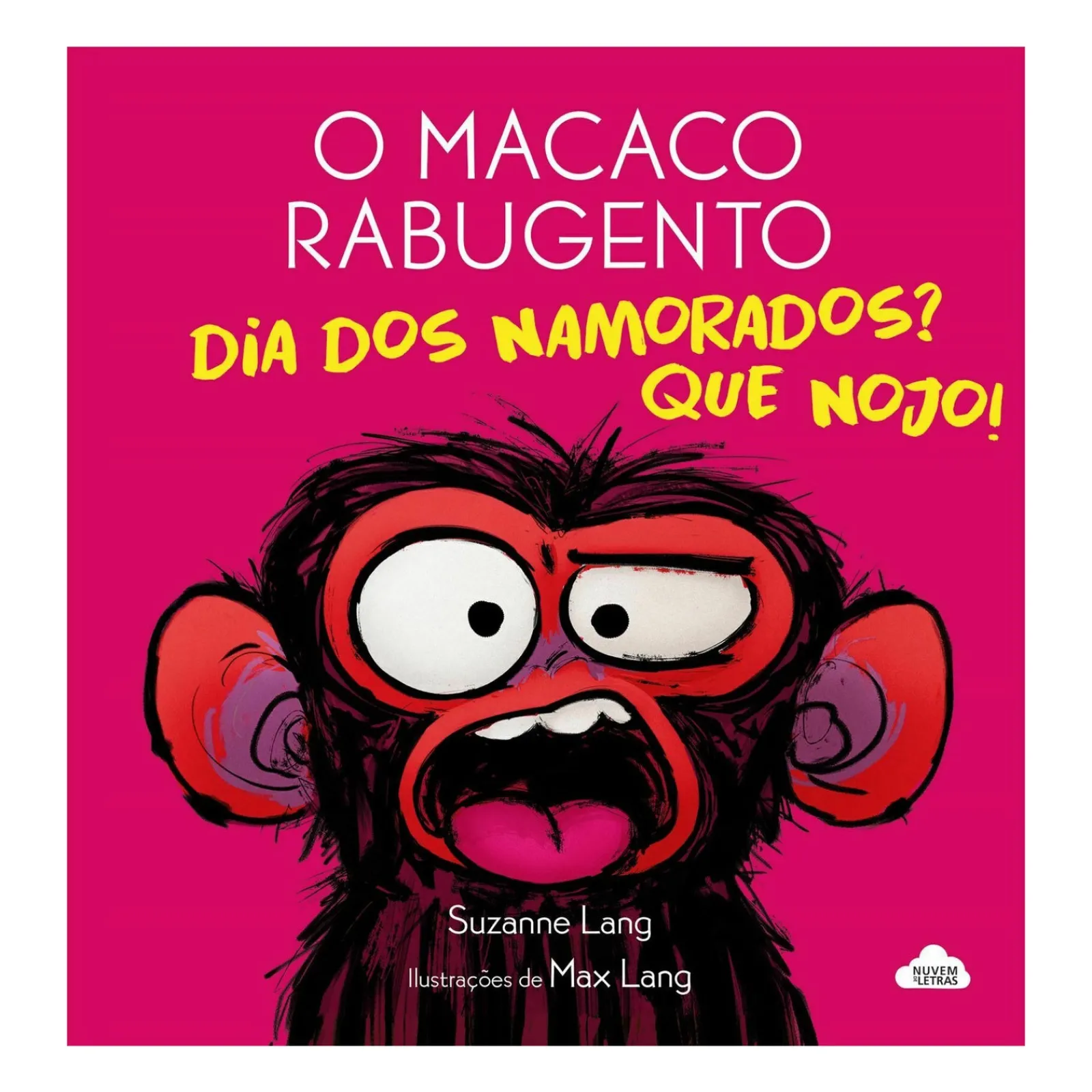 Nuvem De Letras O Macaco Rabugento - Dia dos Namorados? que Nojo! de Suzanne Lang