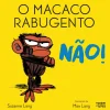 Sale Nuvem De Letras O Macaco Rabugento: Não! de Suzanne Lang