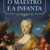 Porto Editora O Maestro e a Infanta de Alberto Riva