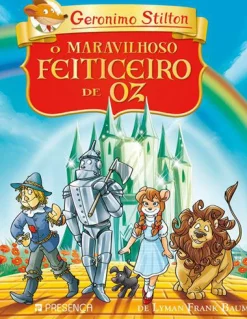 Presença O Maravilhoso Feiticeiro de Oz de Lyman Frank Baum de Geronimo Stilton