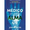 Oficina Livro O Médico que Fala da Alma de José Azantos