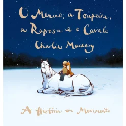 Iguana O Menino, a Toupeira, a Ra de Charlie Mackesy