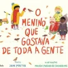 Fábula O Menino que Gostava de Toda a Gente de Jane Porter
