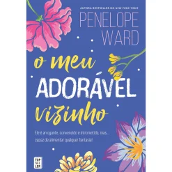 Topseller O Meu Adorável Vizinho de Penelope Ward