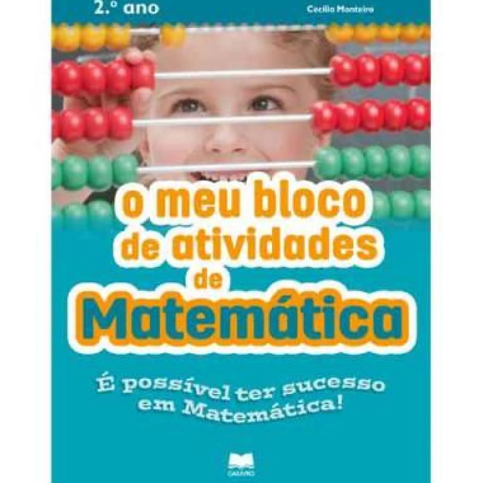 Sale Edições Gailivro O Meu Bloco de Atividades de Matemática 2.º Ano de Cecília Monteiro